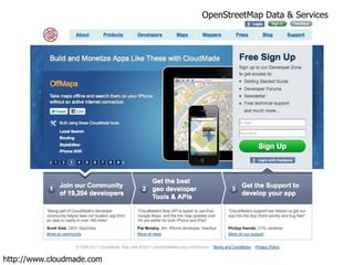 OpenStreetMap Data & Services http://www.cloudmade.com 
