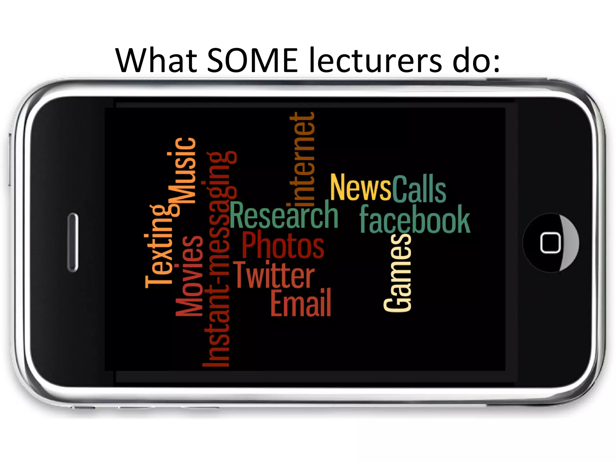 What SOME lecturers do:
 