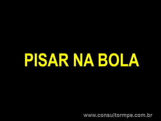 PISAR NA BOLA
 