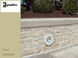 Trani 
Limestone 
 