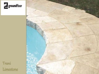 Trani 
Limestone 
 