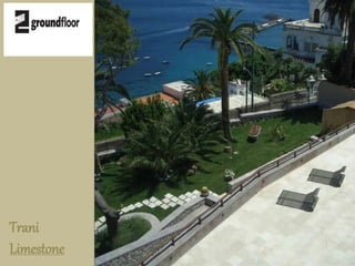 Trani 
Limestone 
 
