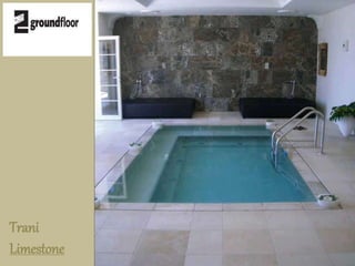 Trani 
Limestone 
 