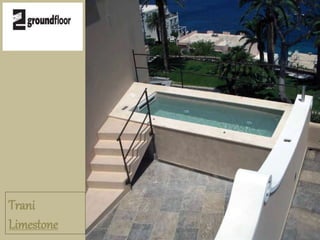 Trani 
Limestone 
 