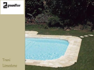 Trani 
Limestone 
 