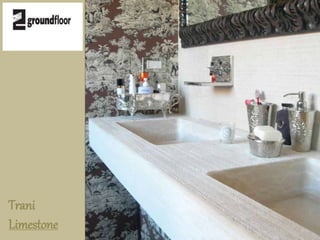 Trani 
Limestone 
 