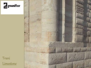 Trani 
Limestone 
 