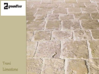 Trani 
Limestone 
 