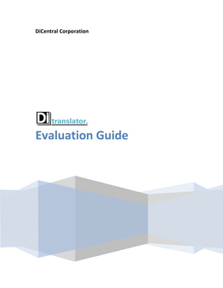 DiCentral Corporation




Evaluation Guide
 