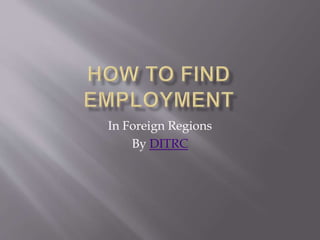 In Foreign Regions
By DITRC
 