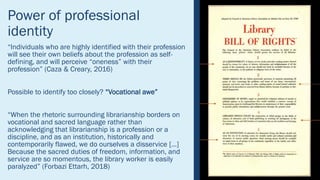 Power of professional
identity
“Individuals who are highly identified with their profession
will see their own beliefs abo...