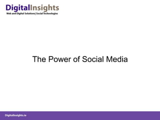 The Power of Social Media
 