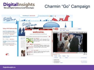 Charmin “Go” Campaign
 