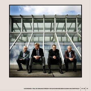 4 ECONOMEN : PAUL DE GRAUWE – FREDDY HEYLEN – WIM MEEUSEN – JOHAN VAN OVERTVELDT DW  09 04 