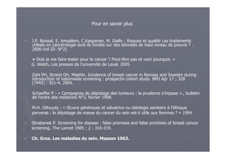 Surdiagnostic des cancers du sein. Controverse à propos du dépistage. Cours Dr. Bernard Duperray.