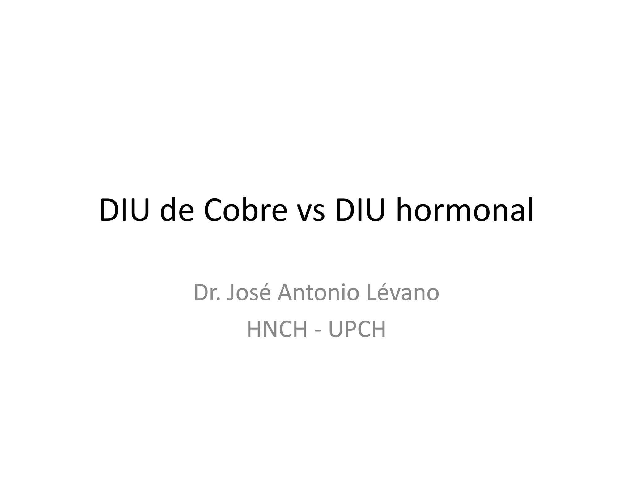 Anticoncepción Intrauterina ( DIU de cobre Vs. DIU hormonal) | PDF