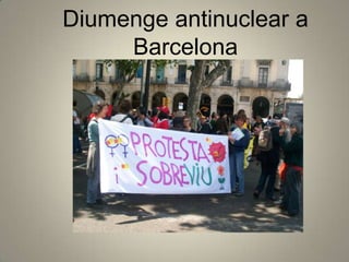 Diumenge antinuclear a Barcelona 