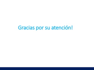Gracias por su atención!
 