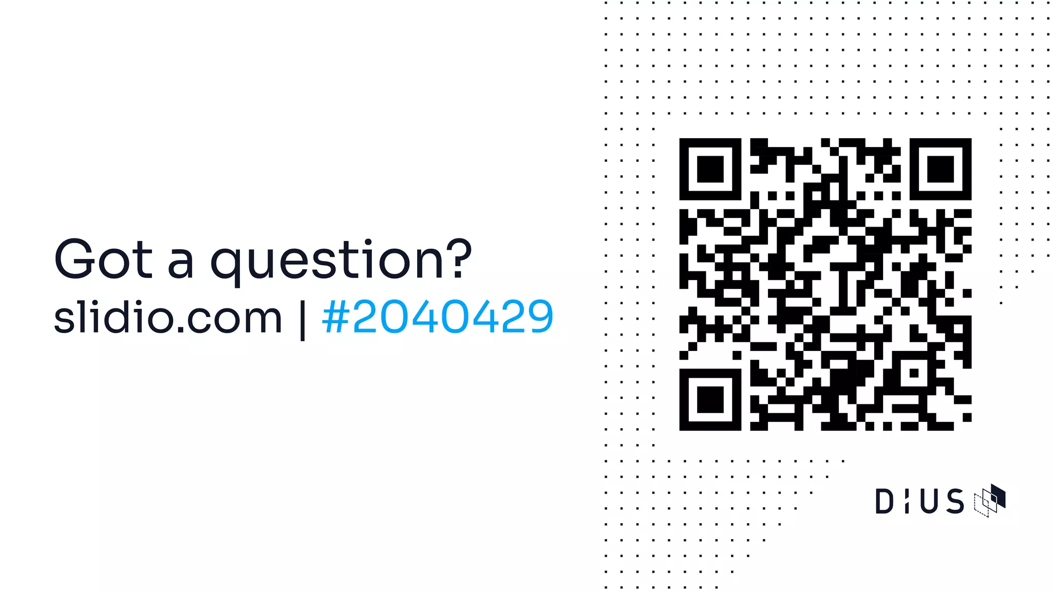 Got a question?
slidio.com | #2040429
 