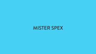 MISTER SPEX
 