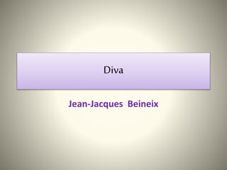 Diva
Jean-Jacques Beineix
 