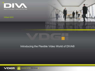 Introducing the Flexible Video World of DIVA® 