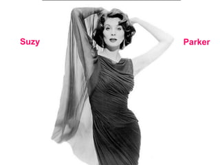 Suzy   Parker
 