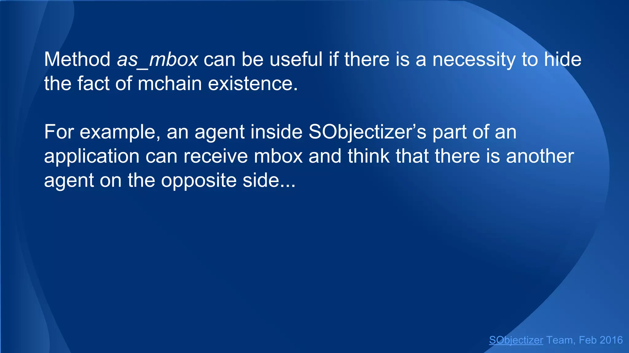 The handler for signal of type signal_type can be created via
using so_5::handler<signal_type>() function:
struct stopped : public so_5::signal_t {};
struct waiting : public so_5::signal_t {};
...
receive(chain, so_5::infinite_wait,
[](const classical_message & m) {...},
[](const user_message & m) {...},
so_5::handler<stopped>( []{...} ),
so_5::handler<waiting>( []{...} ));
SObjectizer Team, May 2017
 