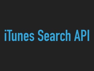 iTunes Search API
 