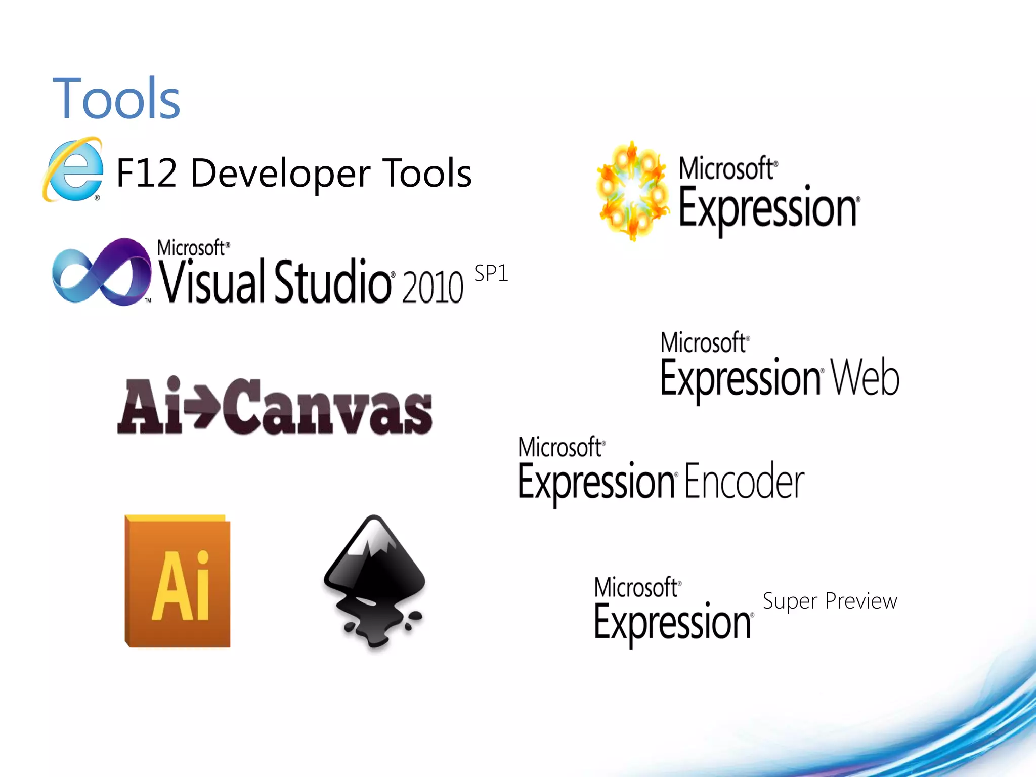 Tools
  F12 Developer Tools
 