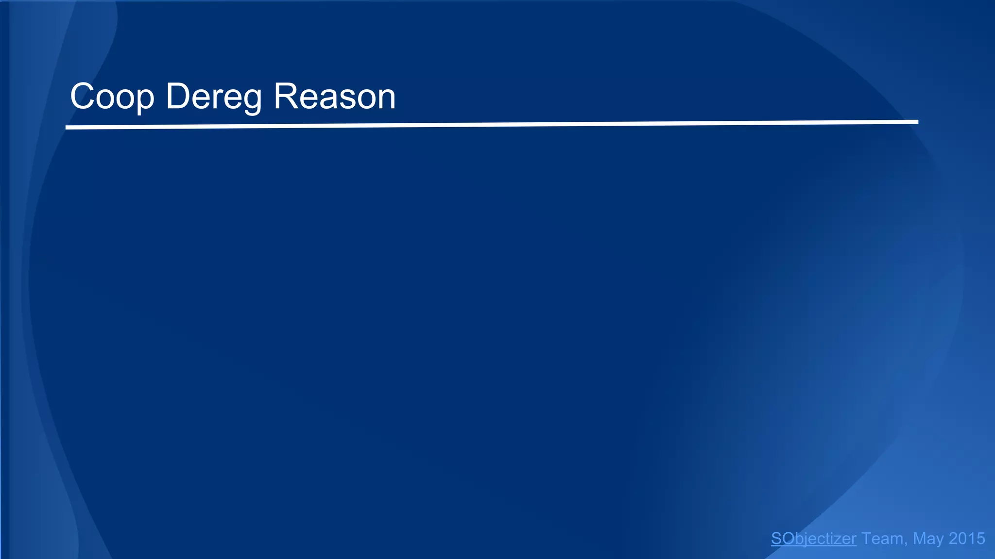 Coop Dereg Reason
SObjectizer Team, Jan 2016
 