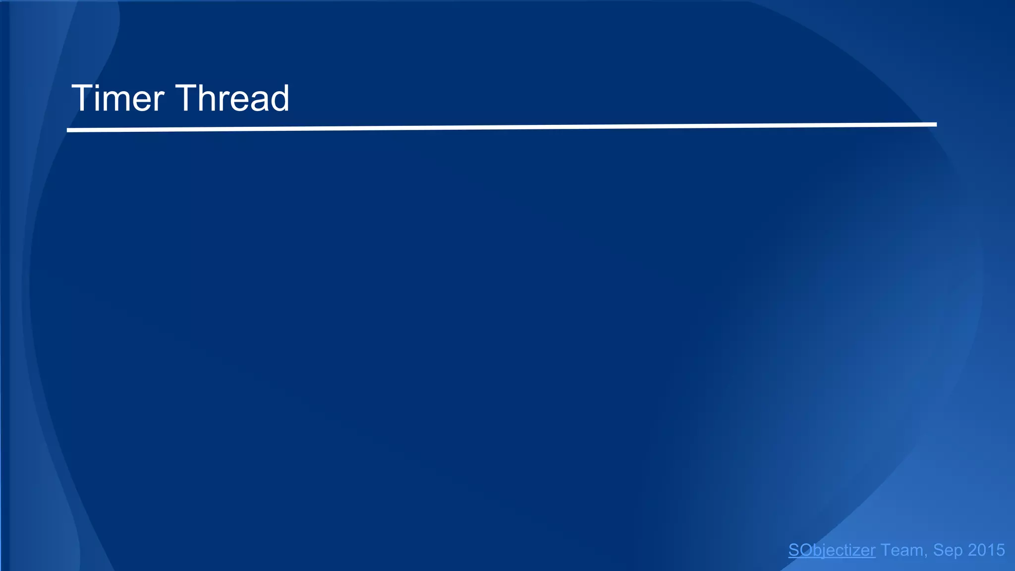 Timer Thread
SObjectizer Team, Jan 2016
 