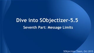 Dive into SObjectizer-5.5
SObjectizer Team, Jan 2016
Seventh Part: Message Limits
(at v.5.5.15)
 