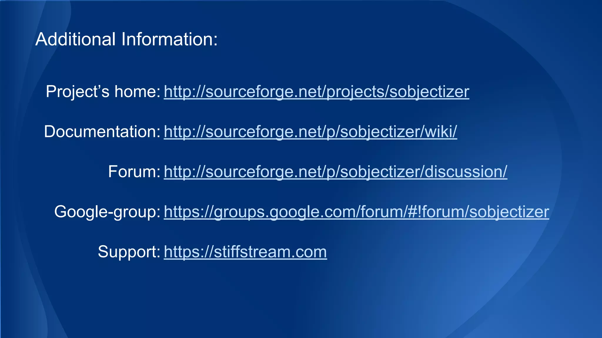 Additional Information:
Project’s home: http://sourceforge.net/projects/sobjectizer
Documentation: http://sourceforge.net/p/sobjectizer/wiki/
Forum: http://sourceforge.net/p/sobjectizer/discussion/
Google-group: https://groups.google.com/forum/#!forum/sobjectizer
Support: https://stiffstream.com
 