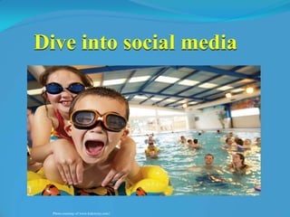 Dive into social media Photo courtesy of www.kidcityny.com/ 