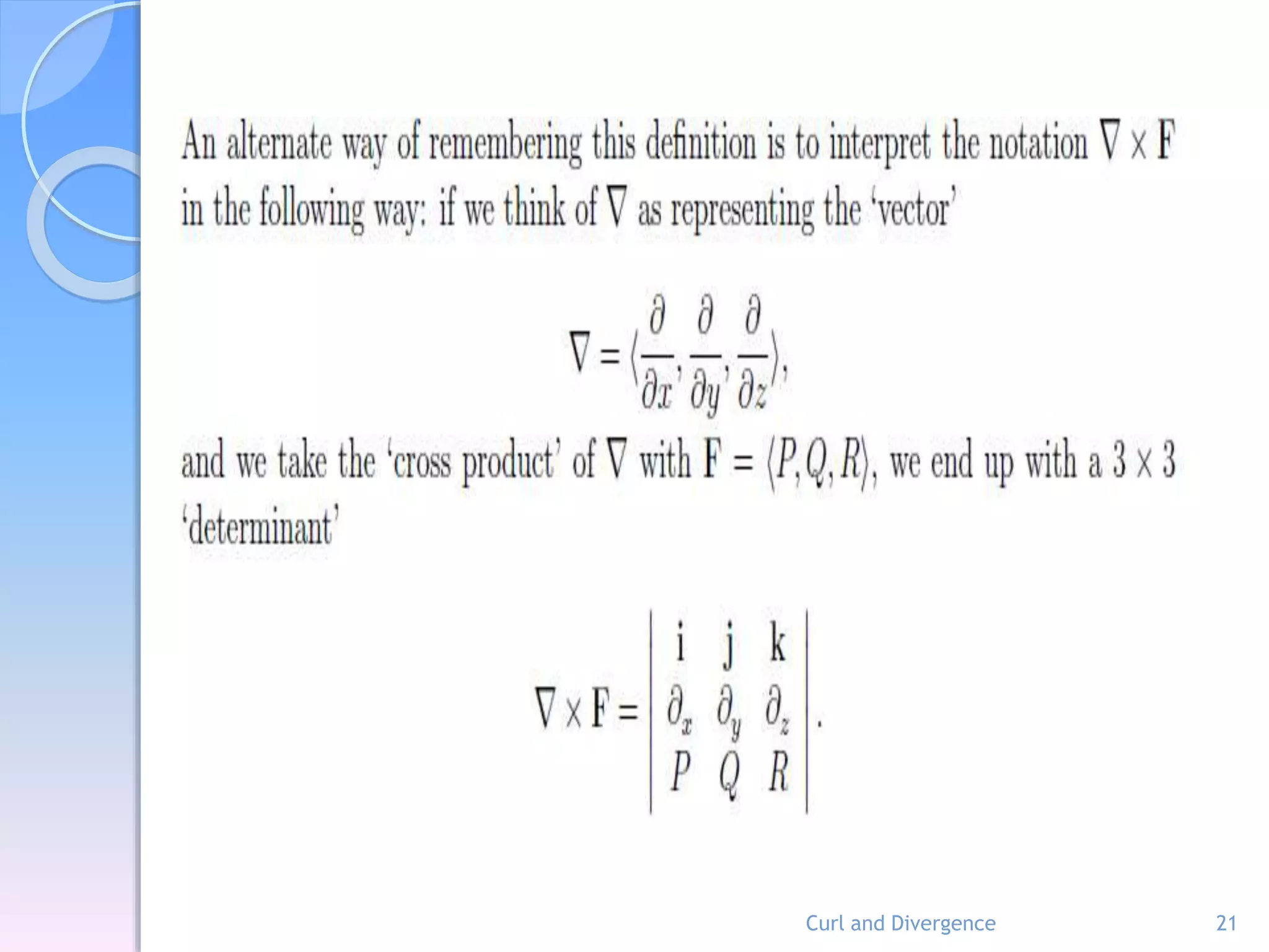 Curl and Divergence 21
 