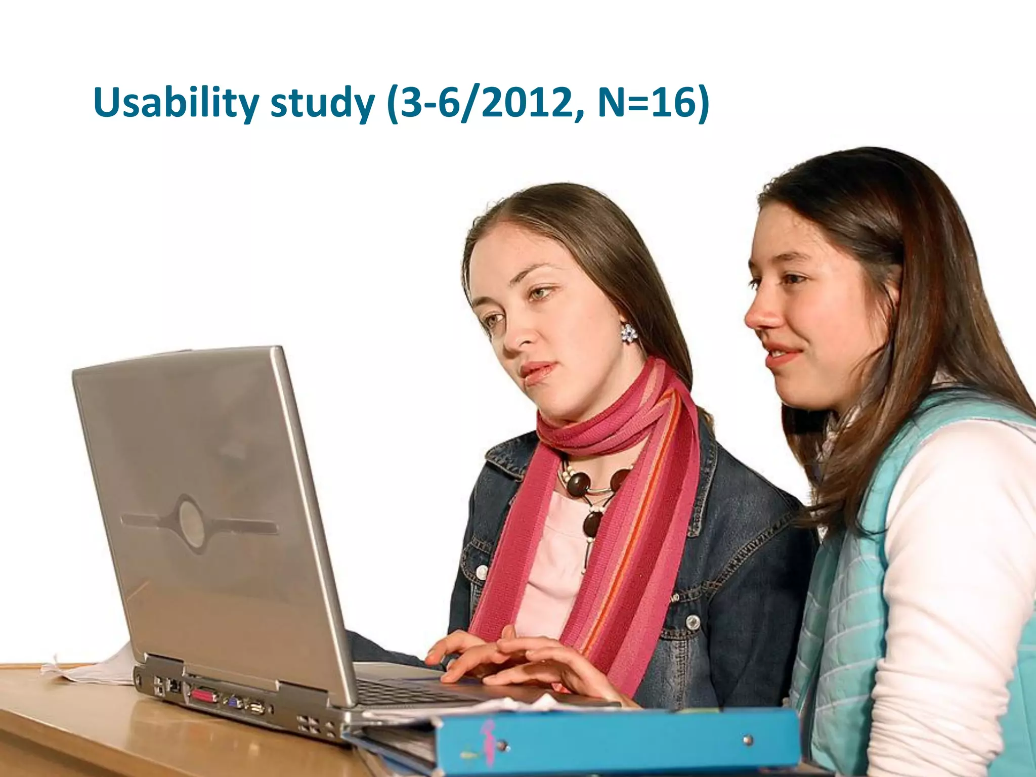 Usability study (3-6/2012, N=16)
 