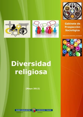 Diversidad
 religiosa

   (Mayo 2012)
 