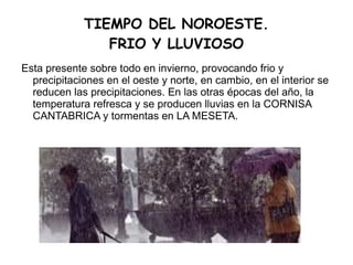 -según las  precipitaciones  se diferencian tres regiones:España seca, árida  y  húmeda. 