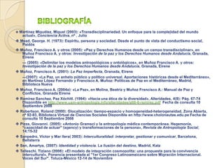 “Celebración de la diversidad”: De la exclusión a las culturas de pazEn los mapas (colores) de la interculturalidad:...los valores y virtudes culturales de paz constituyen la estructura molecular de las culturas e identidades pacíficas y de la convivencia la cooperación y la solidaridad, la ayuda mutua y la reciprocidad (nuevos modelos), el respeto y el reconocimiento intersubjetivo... son  algunas de las coordenadas para gestionar pacíficamente la diversidad UNESCO