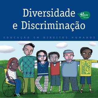 Diversidade
e Discriminação
 