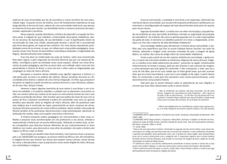 36 37
sistência de uma comunidade que fez de escombros e ruínas território de uma comu-
nidade negra. Enquanto ensino da história, isso é de fundamental importância no que
tange abordar as formas de lutas, saberes de uma comunidade tradicional, que pensou
em diversas formas para manter sua identidade frente a inúmeros processos de expro-
priação, exploração e sacrifícios.
Nesse aspecto, quando abordamos a história da expansão e ocupação da fron-
teira oeste, é inegável ter que trabalhar a historicidade dessa gente vilabelense, den-
tro do processo de expropriação, de sua identidade, e suas re-significações diante da
reconstrução de toda uma cidade, abandonada durante o século XIX e reconstituída
pela força dessa gente, em especial das mulheres. Por meio dessas descobertas possi-
bilidades outras de se ensinar, ou seja, um reflexo para nossa prática pedagógica, visua-
lizando nesses ritos formas de desmistificar estereótipos atribuídos a religiosidade dos
Negros, desnaturalizando esses estigmas.
Essa luta deve ser evidenciada nas aulas de história, sobre essa reconstrução
feita pelos negros, e pelo resguardar da memória feminina que por sua riqueza de de-
talhes, reconfigura a partir da oralidade, esses novos espaços. Utilizar isso como ferra-
menta da práxis pedagógica, permite ao aluno fazer uma reflexão sobre como ele vem
apreendendo a história do Brasil, e como ele tem o olhar sobre as religiosidades que
congregam as raízes de matriz africana.
Recuperar a memória dessas tradições orais significa regenerar a história e a
vida deste país, às vozes e as práticas dos saberes. Nessas narrativas encontra-se a fe-
cundidade entre dizeres e saberes de uma imensa integração. O trilhar aqui proposto é
recuperar os registros a partir do extenso universo feminino e suas memórias, sobretu-
do de seus ritos, danças e festas.
Veremos a seguir algumas memórias de seus santos e suas festas, e um re-la-
borar da realidade, e as próprias seleções e cuidados que os depoentes conscientes ou
não, nos contam sobre seus santos (os de casa) e os comunitários (santos da rua) e suas
práticas na produção das festas. Vale ressaltar que essa prática de santo de casa com os
santos de fora, é bastante semelhante à prática do candomblé, esse seria um gancho
temático para abordar sobre as religiões de matriz africana, além de questionar todo
esse estigma que é construído ao negro, apresentando ao aluno universos de reinos,
heranças africanas presentes em nossa vivência cotidiana. Nesse sentido a discussão de
Gênero também se faz pertinente, desconstruindo a visão estereotipada, sobretudo na
atribuição das tarefas, tidas como papéis masculinos e femininos.
A história enquanto prática pedagógica nos instrumentaliza a fazer essas re-
flexões e propiciar essas transformações em nós professores e nos alunos, olhando e
reaprendendo a história por um prisma diferenciado. Utilizando os relatos orais, as fon-
tes iconográficas para fazermos leituras diferentes do que costumeiramente os livros
didáticos nos trazem, para desconstruir esse olhar de piedade e dó sobre a história dos
negros na África e aqui no Brasil.
Será sempre um desafio tratar desta temática, mas é preciso iniciar o processo,
pois a Lei 10639/2003 nos assegura, ao ensinar história da África e dos afro-brasileiros,
é inegável termos que mostrar aos alunos que existem outras culturas, outras formas
de cultos, e desnaturalizar o que se popularizou como sendo religião de matriz Africana,
seus estereótipos e estigmas.
Como já mencionado, a oralidade é uma fonte a ser explorada, sobretudo das
matriarcas dessa comunidade, que nos permite enquanto professores e professoras um
vislumbrar e reconfigurações de espaços de lutas desconhecidos tanto para nós quanto
para nossos alunos.
Segundo Guimarães Neto4
, a mulher tem um olhar microscópico, esquadrinha-
dor do ambiente da casa, das tarefas domésticas inseridas na organização da produção
de subsistência5
. As mulheres são como as pérolas guardam em si o mais imperceptível
dos grãos de areia. A memória e os detalhes parecem vir à tona: a religiosidade, os fes-
tejos e os ritos são o externar de toda identidade Vilabelense6
.
Uma estratégia didática para abordarmos a história dessa comunidade, e par-
tilho aqui uma experiência que tive na escola Estadual Ramon Sanches7
nas aulas de
história, utilizando a imagem como princípio norteador da aula, a imagem da Igreja
Matriz, ou melhor, das ruínas da antiga matriz da comunidade Vilabelense.
Iniciei a aula a partir de um dos maiores símbolos da comunidade, a Igreja ma-
triz, e a partir daí mencionei também as influências religiosas de matriz africana, indíge-
na, e a católica (num dado catolicismos de preto) 8
, presentes na região. Contextualizei
historicamente no tempo e espaço, pedi pra eles dizerem o que acharam da imagem,
e como pensavam que esta Igreja foi construída. E eles começaram, a dizer que era a
ruína de Vila Bela, que lá era uma cidade que só tinha gente preta, que eles ouviram
dizer que era muita macumbaria, e que isso é uma religião só de negro. A partir dessas
falas, fui conduzindo a aula para eles pensarem como somos preconceituosos, como
desconhecemos nossa própria história.
Pedi para que os alunos falassem sobre as experiências de suas religiões, e
recortei aqui duas falas interessantes onde os alunos diziam:
... Mas eu professora sou espírita, não faço macumba, sou de mesa
branca, ninguém faz macumbaria lá onde freqüento... não é igual ao
do João, lá são só velas brancas... Eu não falo com ele porque ele é ma-
cumbeiro, e também fiquei sabendo que nessa Vila Bela a cidade ainda
é feia como no tempo dos escravos, ah sei lá deve ser estranho9
.
... Não é uma religião pela cor né professora, é pelo o que a pessoa sen-
te, e lá onde freqüento do terreiro caboclo Flexeiro, nós não fazemos
4
GUIMARÃES NETO, Regina Beatriz. A lenda do ouro verde. Campinas: Dissertação de Mestrado. UNI-
CAMP, 1986.
5
GUIMARÃES NETO, Regina Beatriz. Grupiaras e Monchões: Garimpos e Cidades na História do Povo-
amento do Leste de Mato Grosso- primeira metade do século vinte. Tese de doutoramento (mimeo).
São Paulo: Unicamp, 1996, p. 63-65.
6
In: SILVA, 2006.
7
Trata-se de uma aula sobre a história, ministrada no segundo ano do ensino médio, cujos alunos dis-
criminavam um colega, por este fazer parte de um terreiro de umbanda, e como estávamos estudando
o período pós-abolição, achei pertinente casar com a história de nossa região, para desnaturalizar
junto com a turma o preconceito com o colega de sala. É importante registrar que a Escola Estadual
Vereador Ramon Sanches Marques, está situada no município de Tangará da Serra, região de recente
colonização no estado de Mato Grosso.
8
O catolicismo preto é uma forma relativamente semelhante no Brasil colonial e resiste até os dias
atuais como prática religiosa, o culto aos santos pretos: Nossa senhora do Rosário, São Benedito.
9
Adoto codinomes para não expor os alunos, sendo João o discriminado e Maria, a menina que agia
declaradamente descriminando as religiões de pretos.
 