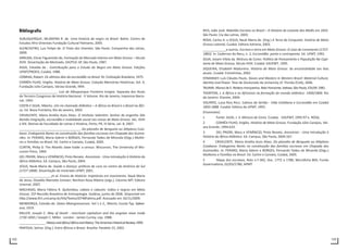 102 103
Bibliografia
ALBUQUERQUE, WLAMYRA R. de. Uma história do negro no Brasil. Bahia: Centro de
Estudos Afro-Orientais Fundação Cultural Palmares, 2005.
ALENCASTRO, Luiz Felipe de. O Trato dos Viventes. São Paulo: Companhia das Letras,
2000.
ARRUDA, Elmar Figueiredo de, Formação do Mercado Interno em Mato Grosso – Século
XVIII. Dissertação de Mestrado, DH/PUC-SP, São Paulo, 1987.
ASSIS, Edvaldo de - Contribuição para o Estudo do Negro em Mato Grosso. Edições
UFMT/PROED, Cuiabá, 1988.
CONRAD, Robert. Os últimos dias da escravidão no Brasil. RJ: Civilização Brasileira, 1975.
CORRÊA FILHO, Virgílio. História de Mato Grosso. Coleção Memórias Históricas, Vol. 4,
Fundação Júlio Campos, Várzea Grande, l994.
_____________________. Luiz de Albuquerque Fronteiro Insigne. Separata dos Anais
do Terceiro Congresso de História Nacional - V Volume. Rio de Janeiro, Imprensa Nacio-
nal, 1942.
COSTA E SILVA, Alberto. Um rio chamado Atlântico – A África no Brasil e o Brasil na Áfri-
ca. Ed. Nova Fronteira, Rio de Janeiro, 2003.
CRIVALENTE, Maria Amélia Assis Alves. O minhoto Valentim: Senhor do engenho São
Romão Imigração, escravidão e mobilidade social nas minas de Mato Grosso. Séc. XVIII
e XIX. Revista da Faculdade de Letras e História, Porto, PR, III Série, vol. 8, 2007.
__________________________________. Do planalto de Benguela ao Altiplano Cuia-
bano: Endogamia Banto na constituição das famílias escravas em Chapada dos Guima-
rães. In: PERARO, Maria Adenir e BORGES, Fernando Tadeu de Miranda (Orgs.) Mulhe-
res e Famílias no Brasil. Ed. Carlini e Caniato, Cuiabá, 2005.
CURTIN, Philip D. The Atlantic slave trade: a census. Wisconsin, The University of Wis-
consin Press, 1969.
DEL PRIORI, Mary e VENÂNCIO, Pinto Renato. Ancestrais - Uma introdução à História da
África Atlântica. Ed. Campus, São Paulo, 2004.
JESUS, Nauk Maria de. Saúde e doença: práticas de cura no centro da América do Sul
(1727-1808). Dissertação de mestrado UFMT, 2001.
__________________et al. Ensino de História: trajetórias em movimento. Nauk Maria
de Jesus; Osvaldo Mariotto Cerezer; Renilson Rosa Ribeiro (orgs.). Cáceres-MT: Editora
Unemat, 2007.
MACHADO, Maria Fátima R. Quilombos, cabixis e caburés: índios e negros em Mato
Grosso. 25ª Reunião Brasileira de Antropologia. Goiânia, junho de 2006. Disponível em
http://www.ifch.unicamp.br/ihb/Textos/GT48Fatima.pdf. Acessado em 16/11/2009.
MENDONÇA, Estevão de. Datas Matogrossenses. Vol 1 e 2., Niterói, Escola Typ. �������Salesi-
ana, 1919.
MILLER, Joseph C. Way of Death : merchant capitalism and the angolan slave trade
1730-1830 / Joseph C. Miller. London : James Currey, cop. 1988.
________________.HistoryandAfrica / AfricaandHistory.TheAmericanHistoricalReview,1999.
PANTOJA, Selma. (Org.). Entre Áfricas e Brasis. Brasília: Paralelo 15, 2001.
REIS, João José. Rebelião Escrava no Brasil – A História do Levante dos Malês em 1835.
São Paulo: Cia das Letras, 2003.
ROSA, Carlos A. e JESUS, Nauk Maria de. (Org.) A Terra da Conquista: história de Mato
Grosso colonial, Cuiabá: Editora Adriana, 2003.
_____________e outros. Escravo e terra em Mato Grosso: O caso de Livramento (1727-
1883). In: Cadernos do Neru, n. 2, Escravidão: ponto e contraponto. Ed. UFMT, 1993.
SILVA, Jovam Vilela da. Mistura de Cores: Política de Povoamento e População Na Capi-
tania de Mato Grosso, Século XVIII. Cuiabá: EdUFMT, 1995.
SIQUEIRA, Elizabeth Madureira. História do Mato Grosso: da ancestralidade aos dias
atuais. Cuiabá: Entrelinhas, 2002.
SYMANSKY. Luís Cláudio Paulo. Slaves and Masters in Western Brazil: Material Culture,
Identity and Power. Tese de Doutorado da University of Florida (EUA), 2006.
TAUNAY, Afonso de E. Relatos monçoeiros. Belo Horizonte, Itatiaia; São Paulo, EDUSP, 1981.
THORTON, J. A África e os Africanos na formação do mundo atlântico- 1400/1800. Rio
de Janeiro: Elsevier, 2004.
VOLPATO, Luiza Rios Ricci. Cativos do Sertão - Vida Cotidiana e Escravidão em Cuiabá
1850-1888. Cuiabá: Editora da UFMT, 1993.
(Footnotes)
1	 Fonte: SILVA, J. V. Mistura de Cores. Cuiabá, EdUFMT, 1995:97 e ROSA,
2	 CORRÊA FILHO, Virgílio. História de Mato Grosso. Fundação Júlio Campos, Vár-
zea Grande, 1994:633.
3	 DEL PRIORI, Mary e VENÂNCIO, Pinto Renato. Ancestrais - Uma introdução à
História da África Atlântica. Ed. Campus, São Paulo, 2004:167.
4	 CRIVELENTE. Maria Amélia Assis Alves. Do planalto de Benguela ao Altiplano
Cuiabano: Endogamia Banto na constituição das famílias escravas em Chapada dos
Guimarães. In: PERARO, Maria Adenir e BORGES, Fernando Tadeu de Miranda (Orgs.)
Mulheres e Famílias no Brasil. Ed. Carlini e Caniato, Cuiabá, 2005.
5	 Mapa dos escravos, Rolo n.º 002, Doc. 1772 a 1780, Microficha 869, Fundo
Governadoria, 02/03/1780, APMT.
 