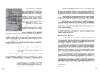 106 107
Cabe lembrar que o negro africano
tinha consciência que teria de tornar o Brasil,
para si e seus descendentes, uma pátria, pois,
a possibilidade de retorno, à África não existia.
Por isso, empreendeu todo o seu conhecimen-
to trazido de África e, reelaborou em território
estrangeiro, uma cultura de matriz africana.
Possivelmente muitas dessas experiências
foram reelaboradas nos quilombos, conside-
rando que nesses territórios essas pessoas po-
deriam vivenciar de forma livre a cultura dos
diversos grupos que os integravam.
O quilombo mais famoso na história
do país é Palmares, era um complexo regio-
nal que abrigava de forma articulada, vários
quilombos, localizado no Estado de Alagoas,
tendo como grandes lideranças Ganga Zumba
e Zumbi.
A origem do termo quilombo é bantú,
deriva do dialeto quicongo, com conotações
de sociedade, grupo, exército, ou do quimbundo, que é relativo à união. No antigo Con-
go e Angola, o termo designava feiras, mercados e acampamento militar. No Brasil essa
conotação não se distanciou, tornou-se “[...] uma cópia do quilombo africano recons-
truído pelos escravizados para se opor a uma estrutura escravocrata, pela implantação
de uma outra estrutura política na qual se encontraram todos os oprimidos [...] negros,
índios e brancos [...]” ( 2001, p.30).
Munanga (2001) observa ser importante entendermos um pouco do significa-
do de quilombo em África, pois, possibilita entendermos melhor essa forma organizati-
va no Brasil. Segundo o mesmo autor,
O quilombo africano, no seu processo de amadurecimento, tornou-se
uma instituição política e militar trans-étnica, centralizada, formada
por sujeitos masculinos submetidos a um ritual de iniciação. A inicia-
ção, além de conferir-lhes forças específicas e qualidades de grandes
guerreiros, tinha a função de unificá-los e integrá-los ritualmente, ten-
do em vista que foram recrutados das linhagens estrangeiras ao grupo
de origem (pág.68).
A primeira definição de quilombo no Brasil foi feita em 1740 pelo Conselho
Ultramarino, que considerava “toda habitação de negros fugidos, que passem de cin-
co, em parte despovoada, ainda que não tenham ranchos levantados e nem se achem
pilões nele”. Essa foi uma definição clássica, que perdurou por muito tempo. Tornou-se
mais abrangente na atualidade, sendo as mesmas reconhecidas pelo Decreto Lei n°
4.887, de 20 de novembro de 2003. O seu artigo 2° estabelece que:
Consideram-se remanescentes de comunidades de quilombos, para
fins deste Decreto, os grupos étnico-raciais, segundo critérios de auto-
atribuição, com trajetória histórica própria, dotados de relações terri-
toriais específicas, com presunção de ancestralidade negra relacionada
com a resistência à opressão histórica sofrida.
Imagem n.1 - Palmares, em 1647 por Barleus,
Conforme a Constituição Federal (1988), em seu Art. 216, os quilombos consti-
tuem patrimônio cultural brasileiro, porque são portadores de referências à identidade
e à memória de um dos grupos formadores da nossa sociedade. O território quilombo-
la, nesse sentido, não pode ser entendido como mera exteriorização do direito de pro-
priedade inserida no campo. Os quilombos salvaguardaram muito do nosso patrimônio
histórico-cultural, material e imaterial.
O reconhecimento dos territórios quilombolas é previsto constitucionalmente,
no Art. 68 do Ato das Disposições Constitucionais Transitórias que assegura: “Aos rema-
nescentes das comunidades dos quilombos que estejam ocupando suas terras é reconhe-
cida a propriedade definitiva, devendo o Estado emitir-lhes os títulos respectivos”.
Assim, em meio à luta do Movimento Negro, que a partir dos anos 80 a ques-
tão quilombola volta ao cenário político de forma mais incisiva, no que refere ao reco-
nhecimento das terras remanescentes de quilombos. As demandas das comunidades
quilombolas, em relação à posse da terra e acesso a outras políticas pública, tem se
intensificado. Comunidades de todas as regiões do país têm reivindicado o reconheci-
mento da sua territorialidade.
Segundo a Fundação Palmares, órgão responsável pela certificação dos qui-
lombos, registra que durante a vigência do Decreto 4.887/03, ocorreu um aumento sig-
nificativo de certificações das comunidades, entre 2003 a 2009 a instituição certificou
1.408 comunidades em todo o país.
Os quilombos em Mato Grosso
A maioria dos mato-grossenses desconhece a existência dos quilombos, mui-
tos têm a idéia de que os mesmos existiram somente no período da escravidão e, com
o fim deste, acabaram. Talvez, reside nesse aspecto a dificuldade que a maioria tem em
compreender as políticas públicas específicas para esse setor, comumente atrelando
essas questões a problematicas generalizadas da zona rural.
Os Quilombos em Mato Grosso foram formados por negros, tanto no período
escravista como no pós-abolição, organizando-se em espaços como: em terras remotas
para fugir da escravidão, terras compradas por irmandades, terras abandonadas pelos
grandes proprietários, terras de santo, terras herdadas dos senhores e por produto do
antigo sistema de sesmaria. Segundo Pina2
(1986), no estado, foram variadas as moda-
lidades de oposição a escravidão, dentre elas, as fugas e a organização de quilombos. As
fugas ocorreram até mesmo para as colônias espanholas.
No contexto da história dos quilombos no estado, destaca-se o Quariterê, em
decorrência da sua formação que foi no final do século XVIII, por ser liderado em um
sistema de realeza e, por uma mulher, a rainha Teresa de Benguela, que assumiu o qui-
lombo, após a morte de seu marido, José Piolho. O quilombo situava ás margens dos
rios Quariterê ou Piolho e do Guaporé, em Vila Bela, sendo formados tanto por negros
livres, como fugidos das lavras de ouro e indígenas. Esse quilombo não sobreviveu, com
a demarcação da fronteira, ficou em território boliviano. A imagem trabalhada abaixo
pode auxiliar na compreensão sobre a localização desse antigo quilombo.
2
Sobre ver texto Quilombos: resistência negra em Mato Grosso, de Edir Pina de Barros, em www.
edirpina,pro.br.
 