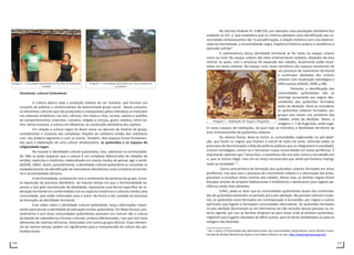 110 111
Imagem 5 - Comunidade Quilombola em Vila Bela da Santíssima
Trindade
Imagem 6 - Comunidade Quilombola em Nossa Senhora do
Livramento
Identidade cultural Quilombola
A cultura abarca toda a produção coletiva do ser humano, que formam um
conjunto de práticas e conhecimentos de determinado grupo social. Nesse conjunto,
os elementos culturais que são produzidos e manipulados pelos indivíduos se traduzem
nos sistemas simbólicos; nas leis; ciências; nos mitos e ritos; na arte, valores e padrões
de comportamentos; costumes; culinária; religião e crenças; gosto, estética, entre ou-
tros. Dessa maneira, a cultura irá influenciar na construção identitária dos sujeitos.
Em relação a cultura negra no Brasil nasce no decurso da história do grupo,
considerando o conjunto das complexas relações do cotidiano vividas dos indivíduos
com seu próprio segmento e com os outros. Também, dois espaços foram fundamen-
tais para a elaboração de uma cultura afrobrasileira: os quilombos e os espaços de
religiosidade negra.
No tocante à identidade cultural quilombola, esta, sobrevive na territorialida-
de. Não se pode esquecer que a cultura é um complexo diferenciado de relações de
sentido, explícitas e implícitas, materializado em nossos modos de pensar, agir e sentir.
(SODRÉ, 2005). Assim, possivelmente, a identidade cultural quilombola se consolida no
estabelecimento de identificação de marcadores identitários como a história do territó-
rio e ancestralidade africana.
A territorialidade, juntamente com o sentimento de pertença de grupo, torna-
se expressão do processo identitário. Ao mesmo tempo em que a territorialidade ex-
pressa a luta pela manutenção da identidade, representa uma forma específica de or-
denação territorial em conformidade com os aspectos históricos e culturais vividos pela
comunidade, pois estão imbricadas uma à outra de forma a dar unidade ao processo
de formação da identidade territorial.
Esse saber sobre a identidade cultural quilombola, lança informações impor-
tantes para pensar a identidade da educação escolar quilombola. Em Mato Grosso, pos-
sivelmente o que essas comunidades quilombolas possuem em comum são a cultura
do plantio de subsistência e formas culturais, embora diferenciadas, mas que tem base
elementos de matrizes africanas, misturadas com outros grupos étnicos. Esses elemen-
tos ao mesmo tempo, podem ser significantes para a compreensão da cultura dos qui-
lombos locais.
No Decreto Federal nº. 4.887/03, por exemplo, essa percepção identitária fica
evidente no Art. 2, que estabelece que os critérios adotados para identificação das co-
munidades remanescentes são “a autoafirmação, a relação histórica com uma determi-
nada territorialidade, a ancestralidade negra, trajetória histórica própria e resistência à
opressão sofrida”.
A sobrevivência dessa identidade territorial se faz tanto no espaço urbano
como no rural. No espaço urbano são sítios anteriormente isolados, afastados da área
central, os quais, com o processo de expansão das cidades, atualmente estão locali-
zados em áreas urbanas. No espaço rural, esses territórios são espaços resultantes de
um processo de isolamento territorial
e continuam afastados dos centros
urbanos com localização estratégica e
difícil acesso (ANJOS, 2009, p.98).
Portanto, a identificação das
comunidades quilombolas não se
restringe puramente aos negros des-
cendentes dos quilombos formados
antes da abolição. Deve-se considerar
os quilombos urbanos formados, por
grupos que viviam nos arredores das
cidades, antes da abolição. Talvez, a
imagens n. 7 de Rugendas, pode suge-
rir esses espaços de habitações, da qual hoje se reivindica a identidade territorial de
área remanescentes de quilombos urbanos.
Da mesma forma, deve-se incluir as comunidades organizadas no pós-aboli-
ção, que foram os negros que ficaram à mercê de toda má sorte, sofrendo todos os
processos de discriminação e falta de políticas públicas que os integrassem à sociedade,
criaram estratégias, uniram-se e formaram novas comunidades em áreas periféricas. É
importante salientar que “nessa fase, a resistência não era mais contra a escravidão em
si, que se tornou ilegal, mas sim ao ranço escravocrata que ainda permanecia impreg-
nada na sociedade” 3
.
Outra característica de formação dos quilombos urbanos formados em áreas
periféricas, mas que com o processo de crescimento urbano e a valorização das áreas,
passaram a constituir áreas centrais das cidades. Nesse caso, as famílias negras foram
forçadas através de projetos habitacionais e imobiliários a deslocarem para lugares pe-
riféricos ainda mais distantes.
Enfim, pode-se dizer que as comunidades quilombolas atuais são continuida-
des de quilombos existentes no período pré e pós-abolição. No período colonial e impe-
rial, os quilombos eram formados em contraposição à escravidão, por negros e outros
oprimidos que fugiam e formavam comunidades alternativas. Os quilombos formados
no pós abolição decorreram-se em detrimento da não inclusão dessas pessoas no sis-
tema vigente, por isso as famílias dirigiram-se para áreas onde já existiam quilombos,
migraram para lugares afastados de difícil acesso, para as terras desabitadas ou para as
margens das fazendas.
3
Ver o texto A Propriedade dos Remanescentes das Comunidades Quilombolas como Direito Funda-
mental de Alcides Moreira da Gama e Ana Maria Oliveira no site: http://www.palmares.gov.br/
Imagem 7 - Habitação de Negros, Rugendas
 