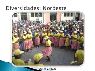 Samba de Roda
 