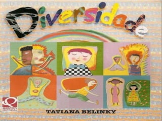 Diversidade Tatiana Belinsk