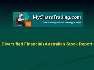 Diversified FinancialsAustralian Stock Report 