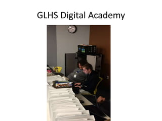 GLHS Digital Academy
#BFKSOAR
 