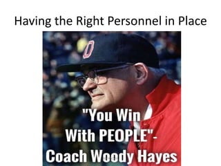 Having the Right Personnel in Place
#BFKSOAR
 